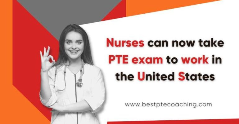 PTE Nurses can now take PTE exam to work in the United States