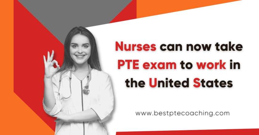 Now nurses can take PTE Exam to work in the United States !!