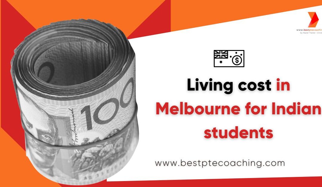 Living cost in Melbourne for Indian students in 2023
