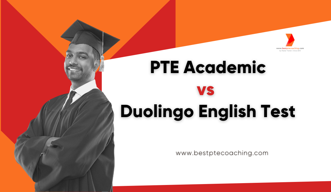 PTE Academic vs. Duolingo English Test: Let’s Get Real