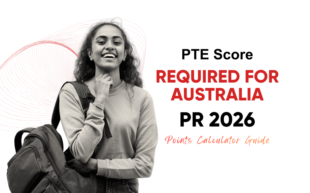 PTE Score Required for Australia PR 2026: Points Calculator Guide