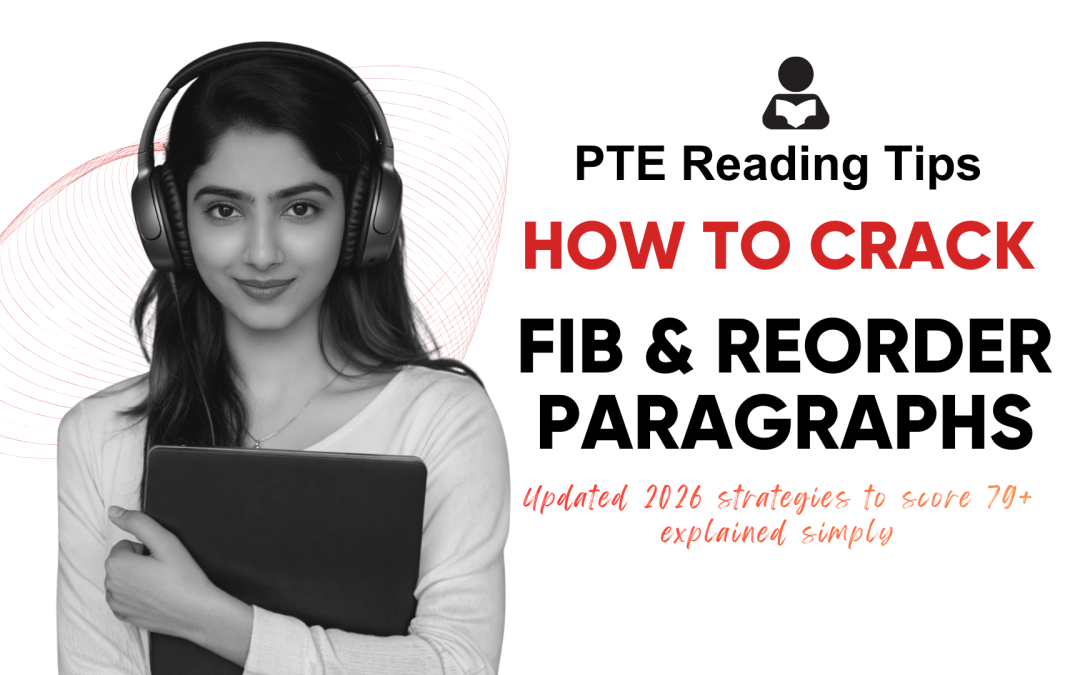 PTE Reading Tips: How to Crack Fill in the Blanks & Reorder Paragraphs
