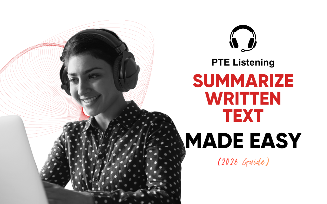 PTE Summarize Written Text Made Easy (2026 Guide)