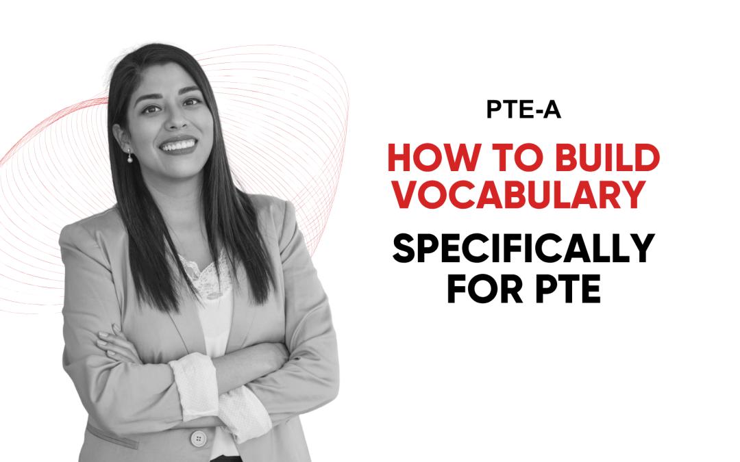 How to Build Vocabulary Specifically for PTE